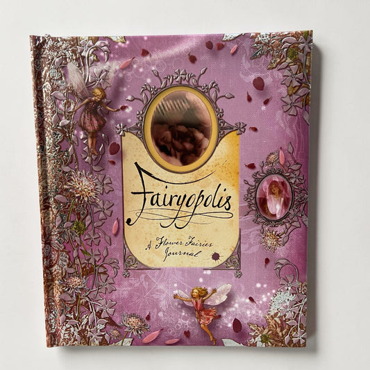 Fairyopolis: A Flower Fairies Journal