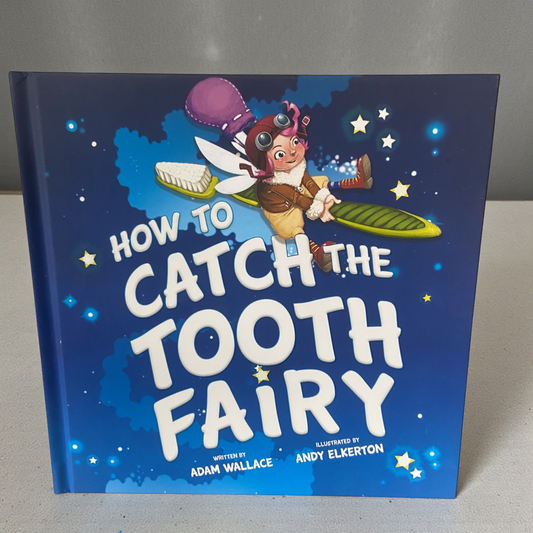 How To Catch The Tooth Fairy