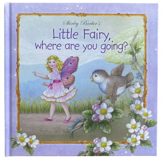 Little Fairy Where Are You Going Hardback Book by Shirley Barber