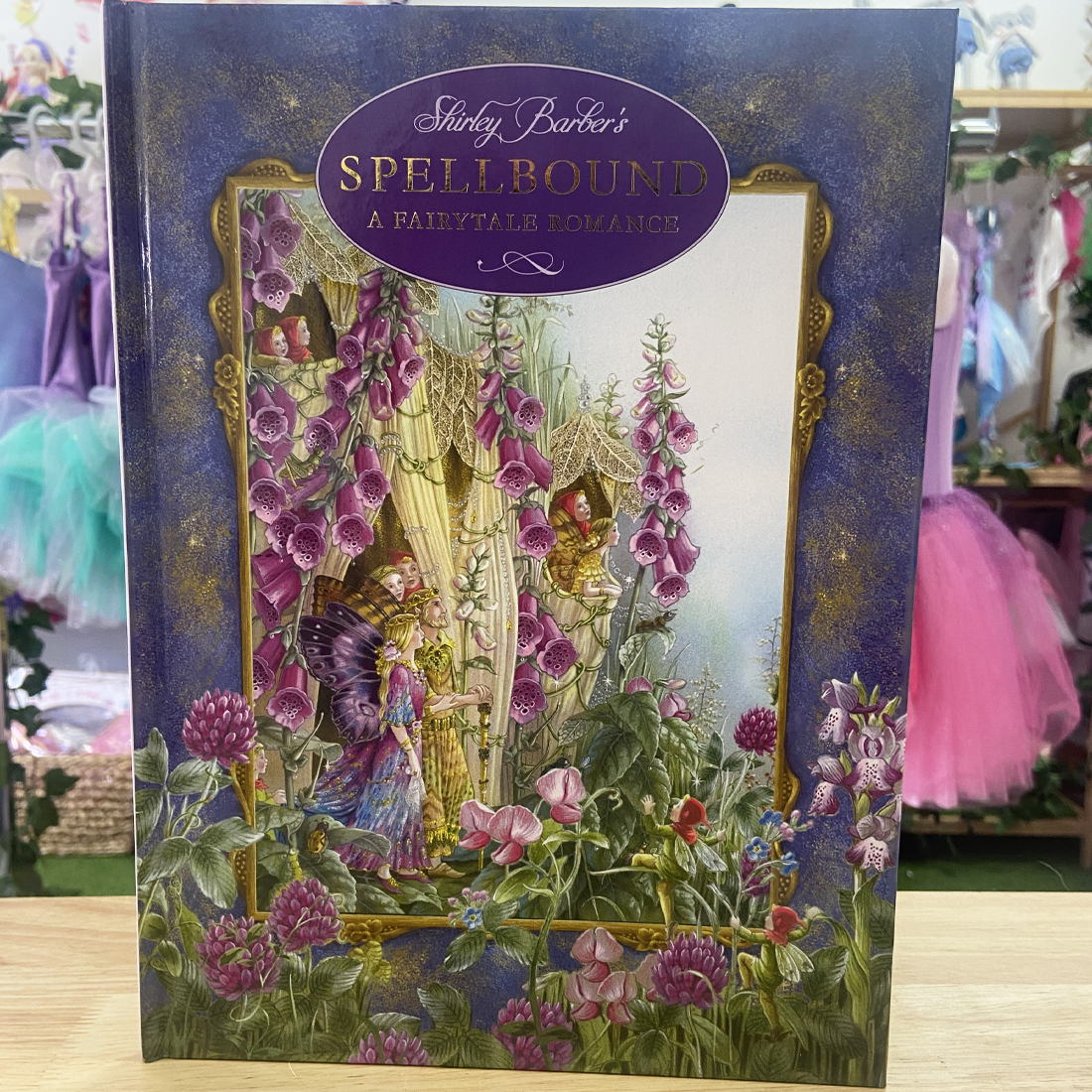 Spellbound A Fairytale Romance Hardback Book by Shirley Barber