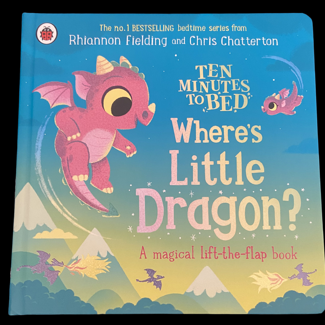 Ten Minutes to Bed Where's Little Dragon?