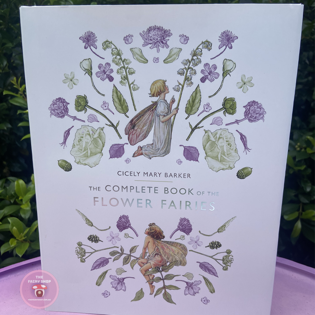 The Complete Book of the Flower Fairies Hardcover – The Fairy Shop