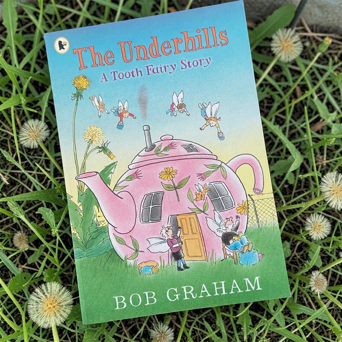The Underhills A Tooth Fairy Story