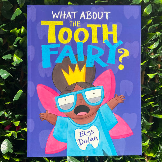 What About The Tooth Fairy?