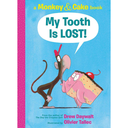 My Tooth Is LOST! (Monkey & Cake) Book