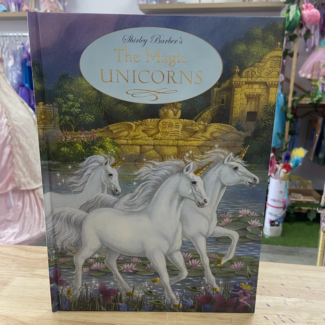 The Magic Unicorns Hardback Book by Shirley Barber – The Fairy Shop