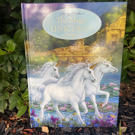 The Magic Unicorns Hardback Book by Shirley Barber