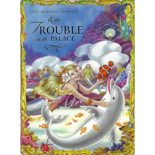 The Mermaid Princess & The Trouble at the Palace Paperback Book by Shirley Barber